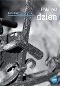 Polska książka : Póki jest ... - Anna Kaik