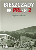 Bieszczady... - Krzysztof Potaczała - buch auf polnisch 