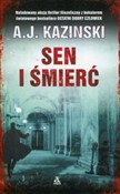 Zobacz : Sen i śmie... - A.J. Kazinski