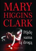 Pójdę sama... - Mary Higgins Clark -  Polnische Buchandlung 