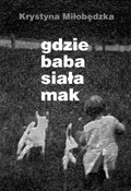 Gdzie baba... - Miłobędzka Krystyna -  Książka z wysyłką do Niemiec 