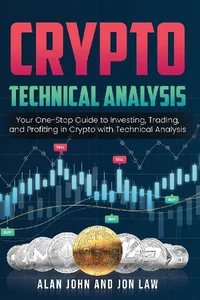 Obrazek Crypto Technical Analysis Your One-Stop Guide to Investing, Trading, and Profiting in Crypto with Technical Analysis.
