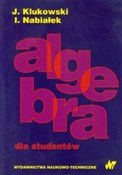 Algebra dl... - Julian Klukowski, Ireneusz Nabiałek -  polnische Bücher