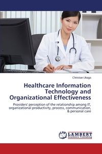 Bild von Healthcare Information Technology and Organizational Effectiveness