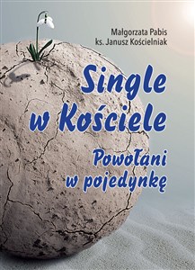 Obrazek Single w Kościele. Powołani w pojedynkę