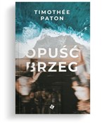 Polska książka : Opuść brze... - Timothee Paton