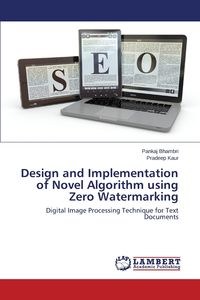 Obrazek Design and Implementation of Novel Algorithm using Zero Watermarking