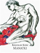 Zobacz : Manatki - Bogusław Kierc