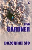 Polska książka : Pożegnaj s... - Lisa Gardner