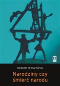Zobacz : Narodziny ... - Robert Wyszyński