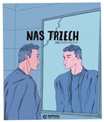 Zobacz : Nas trzech... - Wide Vercnocke