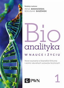 Bild von Bioanalityka Tom 1 Nowe wyzwania w bioanalizie klinicznej i ocenie naturalnych surowców leczniczych