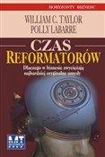 Czas refor... - William C. Taylor, Polly LaBarre - buch auf polnisch 