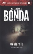 Okularnik ... - Katarzyna Bonda -  fremdsprachige bücher polnisch 