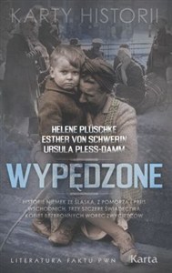 Bild von Wypędzone Historie Niemek ze Śląska, z Pomorza i Prus Wschodnich. Trzy szczere świadectwa kobiet bezbronnych wobec zwycięzców