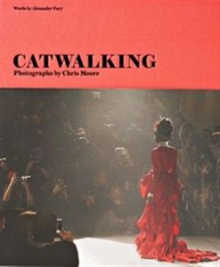 Bild von Catwalking Photographs by Chris Moore