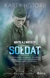 Bild von Sołdat Od Leningradu do Berlina. Frontowa prawda w opowieści szeregowego żołnierza Armii Czerwonej