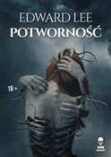 Potworność... - Edward Lee -  polnische Bücher