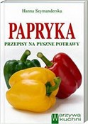 Papryka Pr... - Hanna Szymanderska -  Książka z wysyłką do Niemiec 