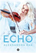 Zobacz : Echo - Aleksandra Rak