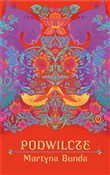 Zobacz : Podwilcze - Martyna Bunda