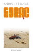 Książka : Gorąc - Andrzej Kozioł