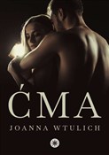 Ćma - Joanna Wtulich -  Książka z wysyłką do Niemiec 