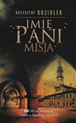 Polska książka : Imię Pani ... - Krzysztof Koziołek