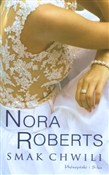 Polnische buch : Smak chwil... - Nora Roberts