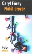 Plutot cre... - Caryl Ferey -  fremdsprachige bücher polnisch 