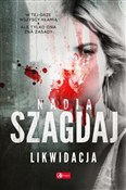 Likwidacja... - Nadia Szagdaj - Ksiegarnia w niemczech