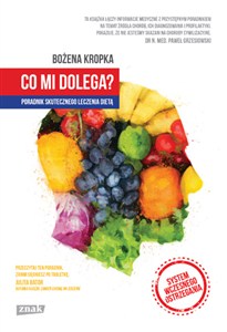 Obrazek Co mi dolega? Poradnik skutecznego leczenia dietą