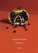 Farbiarka - Anna Piwkowska -  fremdsprachige bücher polnisch 
