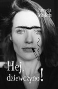 Hej dziewc... - Patrycja Mnich - Ksiegarnia w niemczech