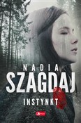 Zobacz : Instynkt - Nadia Szagdaj