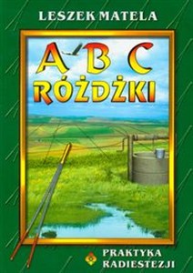 Bild von ABC różdżki Praktyczne kompendium radiestezji dla początkujących i zaawansowanych