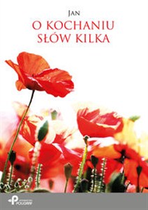 Obrazek O kochaniu słów kilka