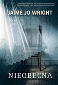 Nieobecna - Jaime Jo Wright -  Polnische Buchandlung 