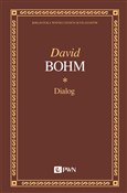 Zobacz : Dialog - David Bohm