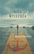Wilk wyjeż... - Mirosław Tomaszewski -  Polnische Buchandlung 