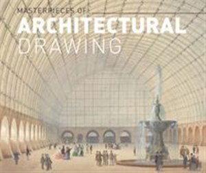Bild von Masterworks of Architectural Drawing