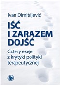 Iść i zara... - Ivan Dimitrijević - buch auf polnisch 