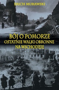 Bild von Bój o Pomorze Ostatnie walki obronne na wschodzie