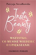 Insta Beau... - Patrycja Strzałkowska -  Książka z wysyłką do Niemiec 