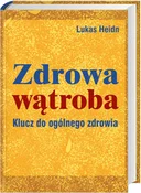 Zdrowa wąt... - Lukas Heidn -  fremdsprachige bücher polnisch 