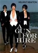 A Gun for ... - Helmut Newton -  polnische Bücher