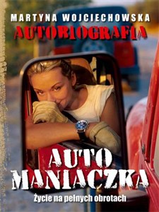 Bild von Automaniaczka Autobiografia na wysokich obrotach