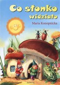 Co słonko ... - Maria Konopnicka -  Książka z wysyłką do Niemiec 