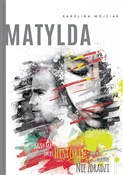Matylda - Karolina Wójciak -  polnische Bücher