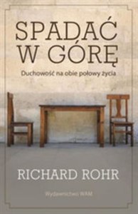 Obrazek Spadać w górę Duchowość na obie połowy życia